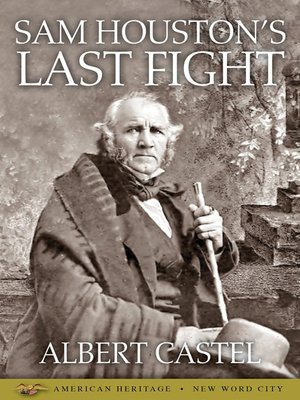 cover image of Sam Houston's Last Fight